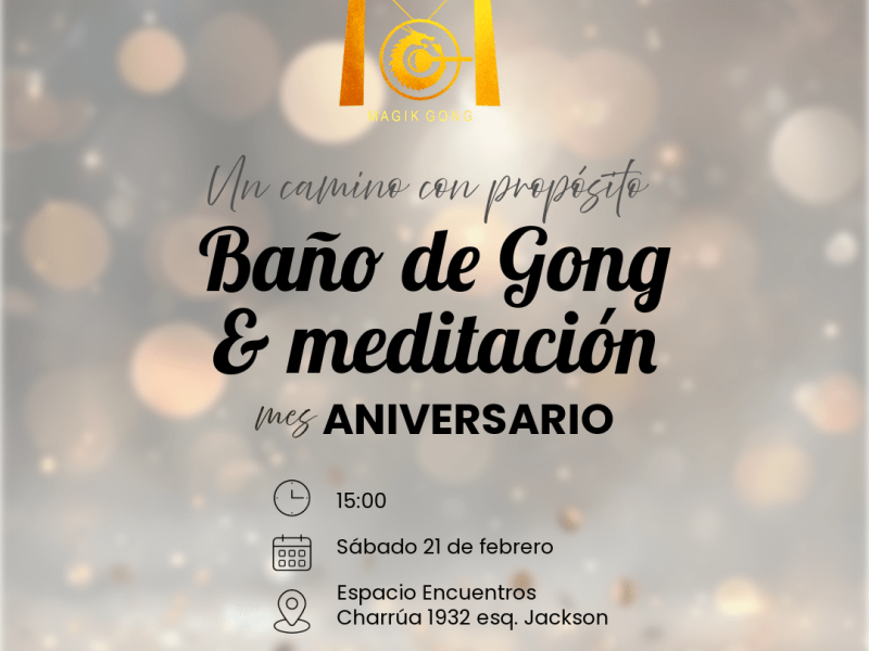 21/2  Baño de Gong – especial&nbsp;aniversario