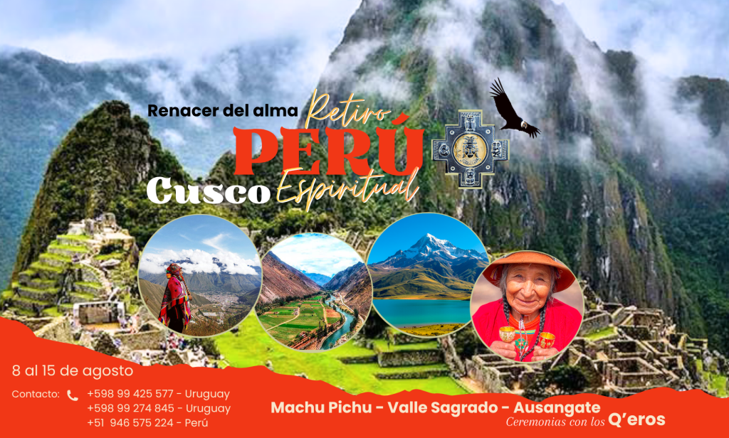 Retiro espiritual en Cusco: el renacer del&nbsp;alma.